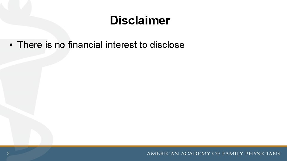 Disclaimer • There is no financial interest to disclose 2 