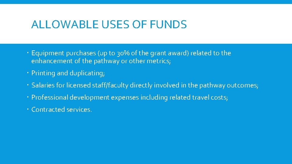 ALLOWABLE USES OF FUNDS Equipment purchases (up to 30% of the grant award) related