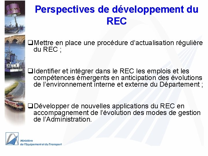 Perspectives de développement du REC q. Mettre en place une procédure d’actualisation régulière du