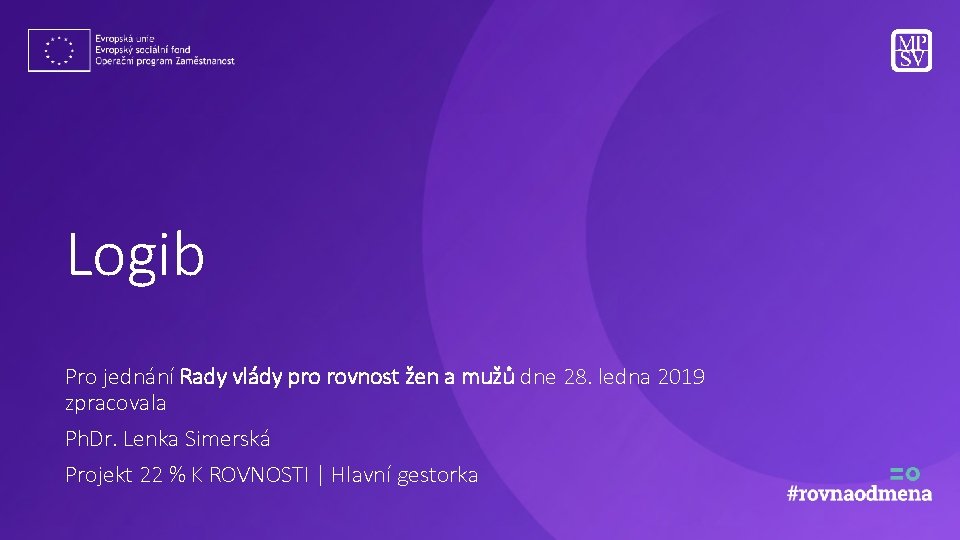 Logib Pro jednání Rady vlády pro rovnost žen a mužů dne 28. ledna 2019