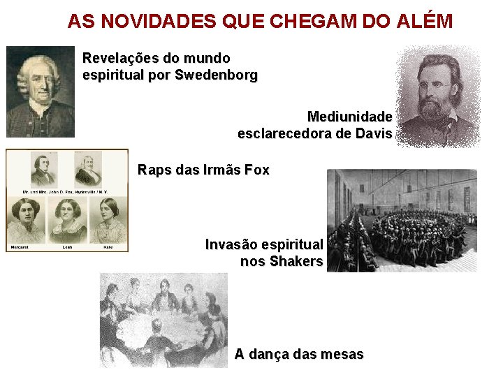 AS NOVIDADES QUE CHEGAM DO ALÉM Revelações do mundo espiritual por Swedenborg Mediunidade esclarecedora