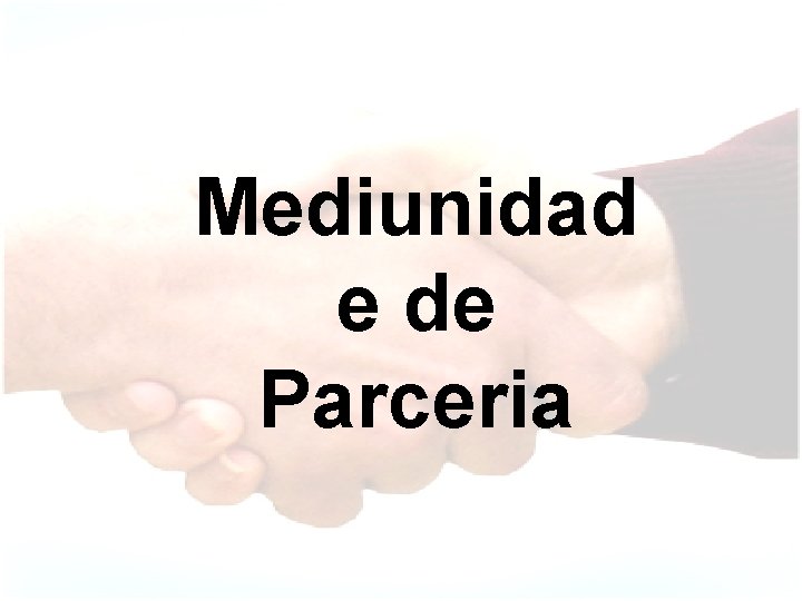 Mediunidad e de Parceria 