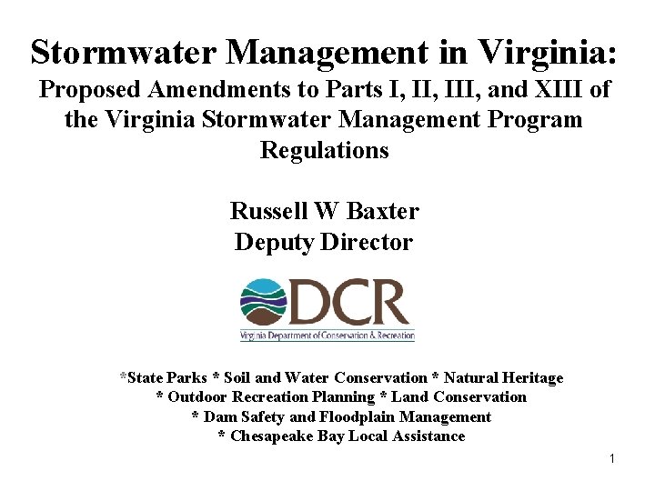 Stormwater Management in Virginia: Proposed Amendments to Parts I, III, and XIII of the