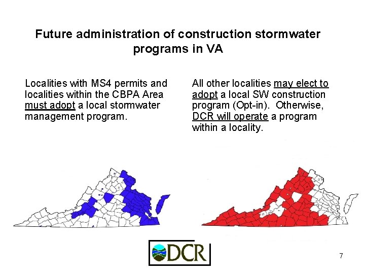 Future administration of construction stormwater programs in VA Localities with MS 4 permits and