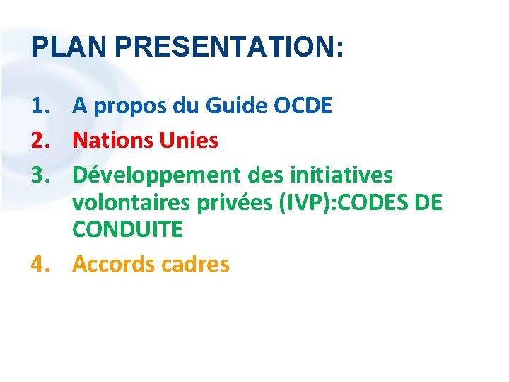 PLAN PRESENTATION: 1. A propos du Guide OCDE 2. Nations Unies 3. Développement des