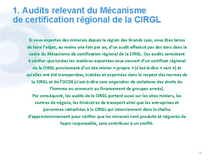 1. Audits relevant du Mécanisme de certification régional de la CIRGL Si vous exportez