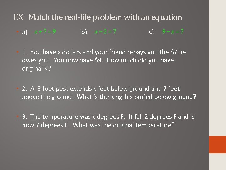 EX: Match the real-life problem with an equation • a) b) c) • 1.