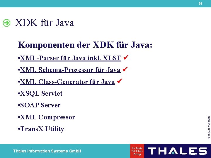 29 XDK für Java Komponenten der XDK für Java: • XML-Parser für Java inkl.