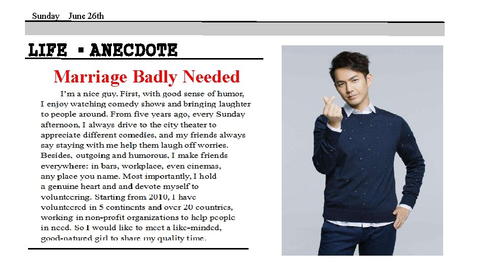 Sunday June 26 th LIFE ▪ ANECDOTE Marriage Badly Needed Sunday June 26 th LIFE ▪ ANECDOTE Marriage Badly Needed