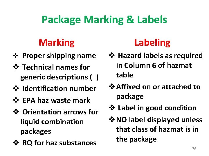 Package Marking & Labels Marking v Proper shipping name v Technical names for generic Package Marking & Labels Marking v Proper shipping name v Technical names for generic