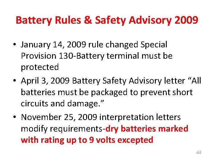 Battery Rules & Safety Advisory 2009 • January 14, 2009 rule changed Special Provision Battery Rules & Safety Advisory 2009 • January 14, 2009 rule changed Special Provision
