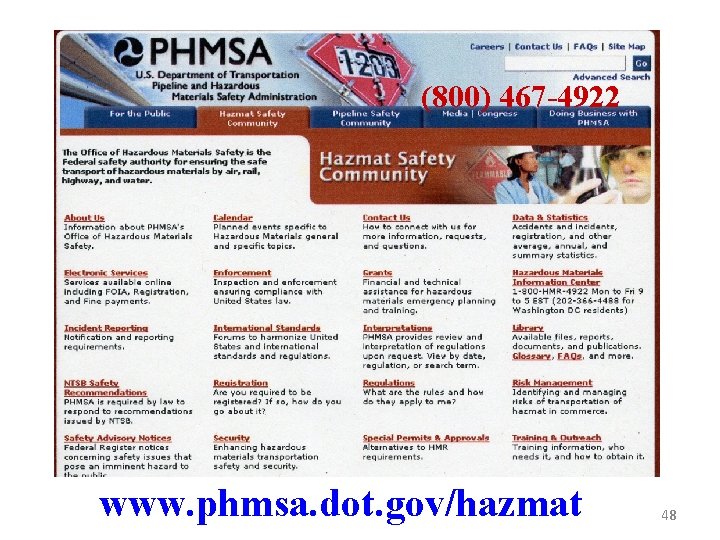 (800) 467 -4922 www. phmsa. dot. gov/hazmat 48 (800) 467 -4922 www. phmsa. dot. gov/hazmat 48