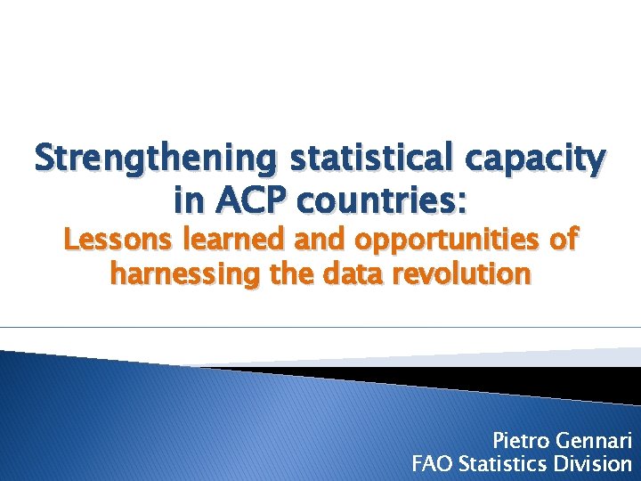 Strengthening statistical capacity in ACP countries: Lessons learned and opportunities of harnessing the data