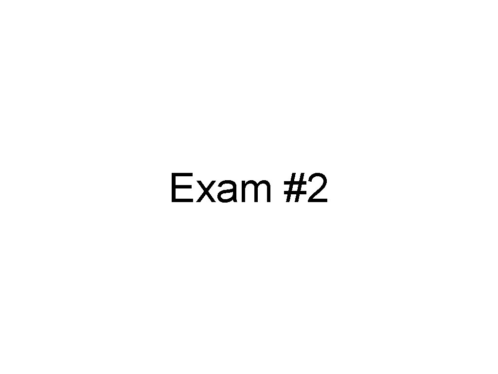 Exam #2 