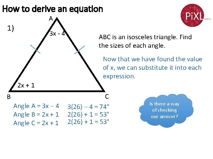 How to derive an equation A 1) 3 x - 4 ABC is an