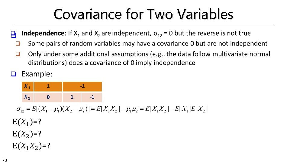 Covariance for Two Variables q 1 0 73 -1 1 -1 