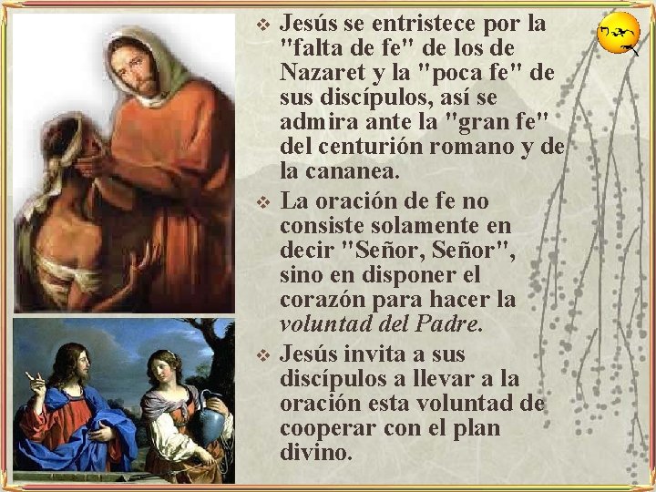 v v v Jesús se entristece por la "falta de fe" de los de