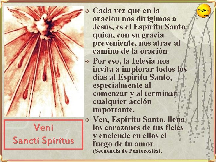 v v Veni Sancti Spiritus v Cada vez que en la oración nos dirigimos
