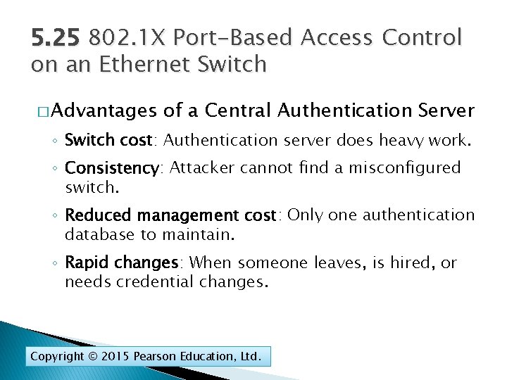 5. 25 802. 1 X Port-Based Access Control on an Ethernet Switch � Advantages