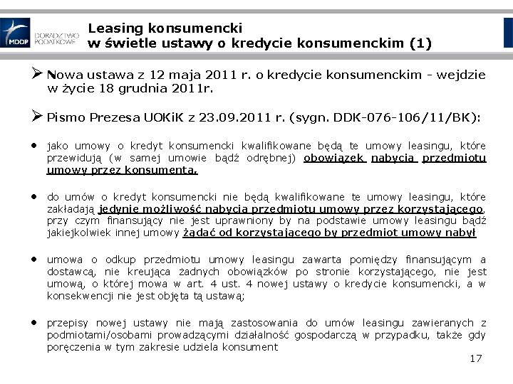 Leasing konsumencki w świetle ustawy o kredycie konsumenckim (1) Ø Nowa ustawa z 12