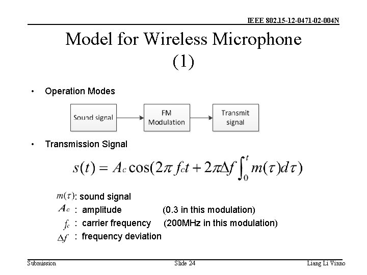 IEEE 802. 15 -12 -0471 -02 -004 N Model for Wireless Microphone (1) •