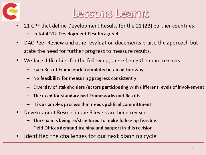 Lessons Learnt • 21 CPF that define Development Results for the 21 (23) partner