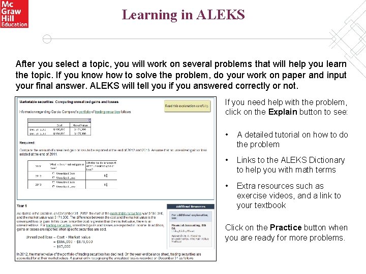 Learning in ALEKS After you select a topic, you will work on several problems