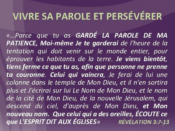 VIVRE SA PAROLE ET PERSÉVÉRER «…Parce que tu as GARDÉ LA PAROLE DE MA