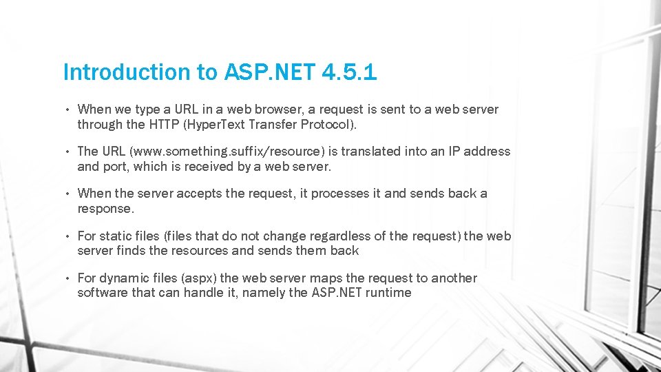 Introduction to ASP. NET 4. 5. 1 • When we type a URL in