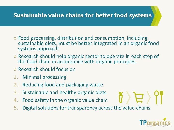 Sustainable value chains for better food systems » Food processing, distribution and consumption, including