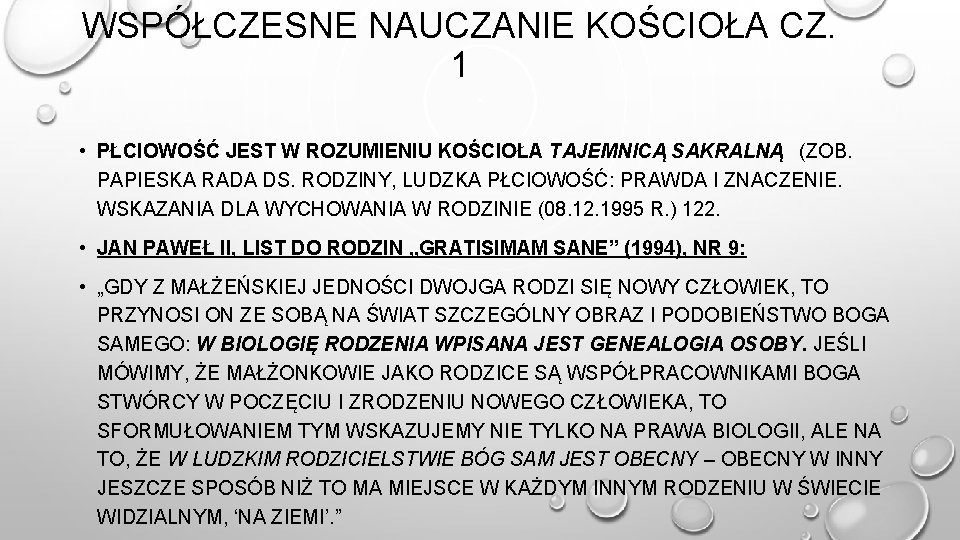 WSPÓŁCZESNE NAUCZANIE KOŚCIOŁA CZ. 1 • PŁCIOWOŚĆ JEST W ROZUMIENIU KOŚCIOŁA TAJEMNICĄ SAKRALNĄ (ZOB.