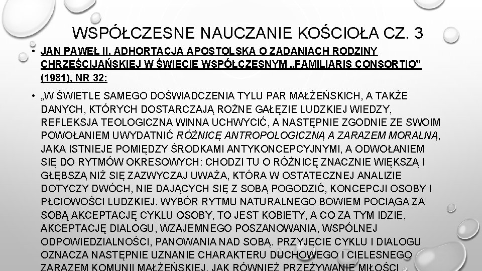 WSPÓŁCZESNE NAUCZANIE KOŚCIOŁA CZ. 3 • JAN PAWEŁ II, ADHORTACJA APOSTOLSKA O ZADANIACH RODZINY