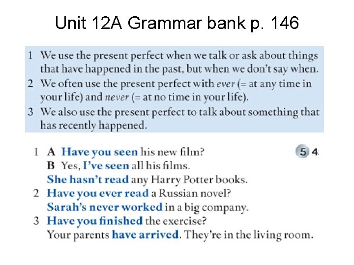 Unit 12 A Grammar bank p. 146 