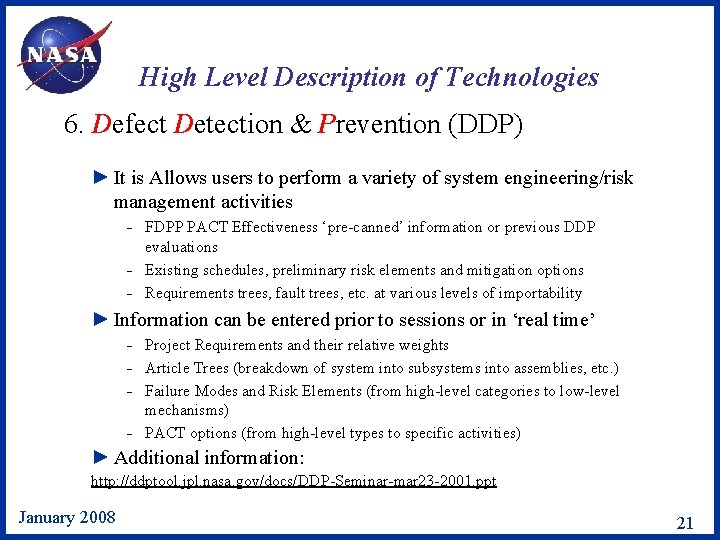 High Level Description of Technologies 6. Defect Detection & Prevention (DDP) ► It is