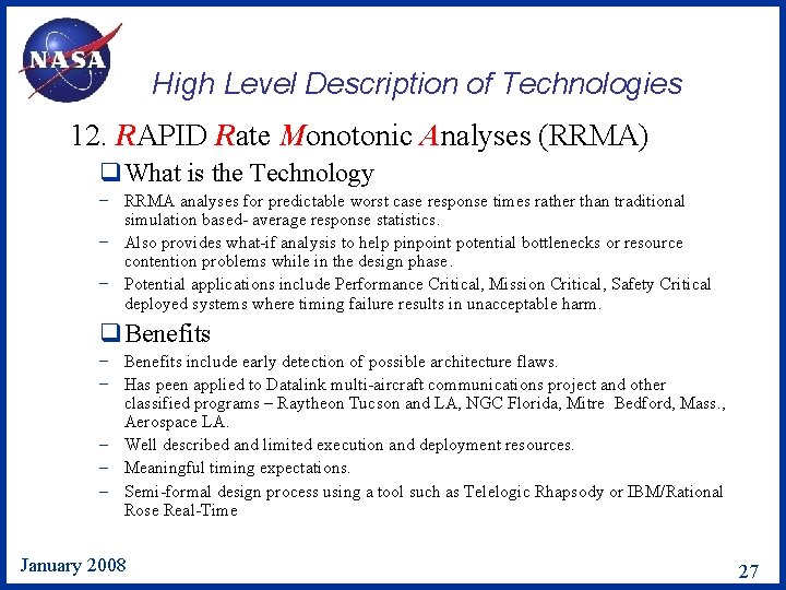 High Level Description of Technologies 12. RAPID Rate Monotonic Analyses (RRMA) q. What is