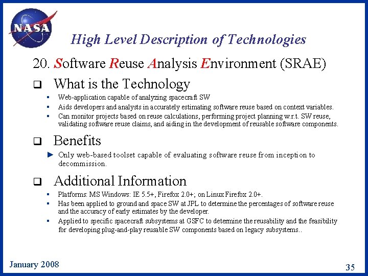 High Level Description of Technologies 20. Software Reuse Analysis Environment (SRAE) q What is