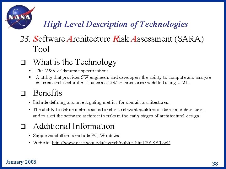 High Level Description of Technologies 23. Software Architecture Risk Assessment (SARA) Tool q What