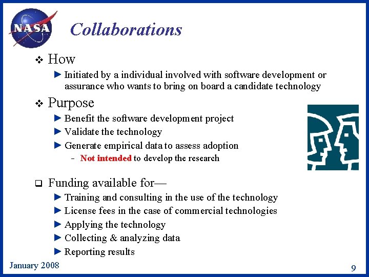 Collaborations v How ► Initiated by a individual involved with software development or assurance