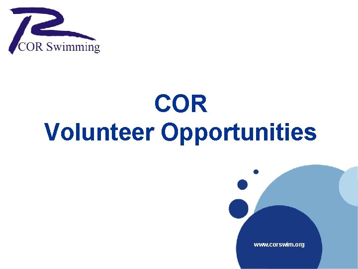 COR Volunteer Opportunities www. corswim. org 
