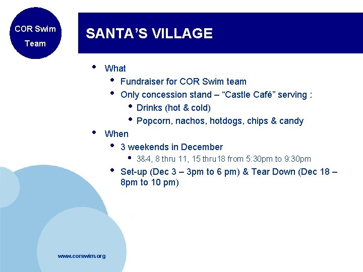 COR Swim Team SANTA’S VILLAGE • • What • Fundraiser for COR Swim team