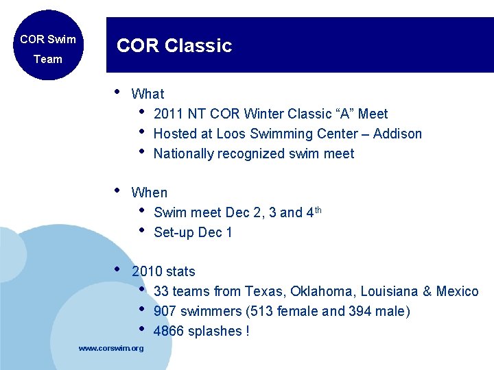 COR Swim Team COR Classic • What • 2011 NT COR Winter Classic “A”