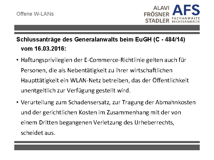 Offene W-LANs Schlussanträge des Generalanwalts beim Eu. GH (C - 484/14) vom 16. 03.