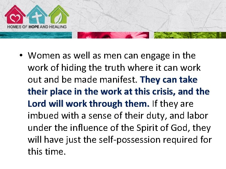  • Women as well as men can engage in the work of hiding