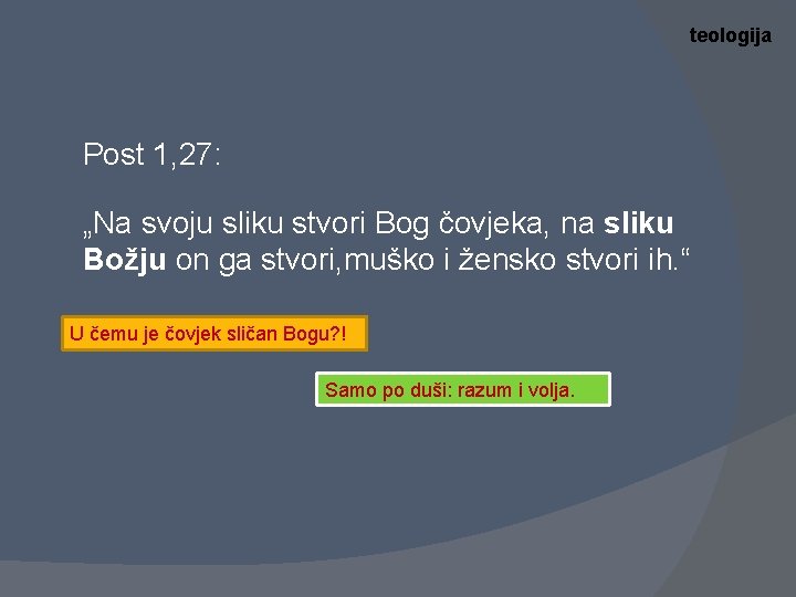 teologija Post 1, 27: „Na svoju sliku stvori Bog čovjeka, na sliku Božju on