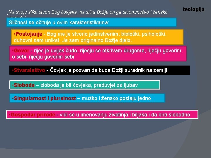 „Na svoju sliku stvori Bog čovjeka, na sliku Božju on ga stvori, muško i