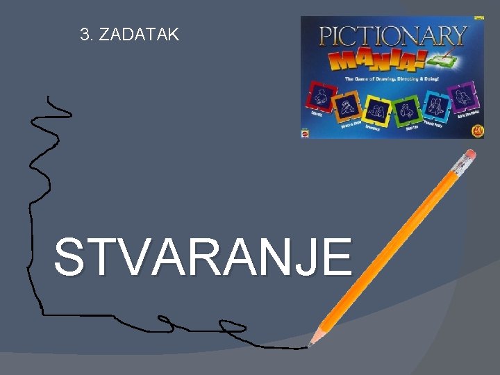 3. ZADATAK STVARANJE 