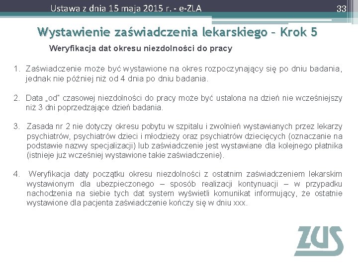 Ustawa z dnia 15 maja 2015 r. - e-ZLA 33 Wystawienie zaświadczenia lekarskiego –