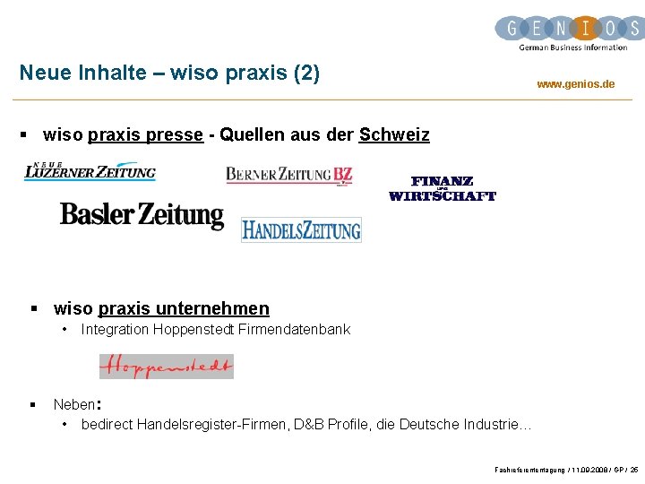 Neue Inhalte – wiso praxis (2) www. genios. de § wiso praxis presse -