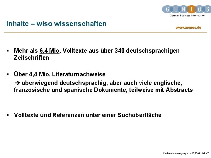 Inhalte – wiso wissenschaften www. genios. de § Mehr als 6, 4 Mio. Volltexte