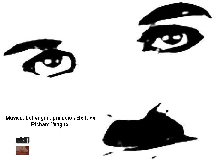 Música: Lohengrin, preludio acto I, de Richard Wagner 